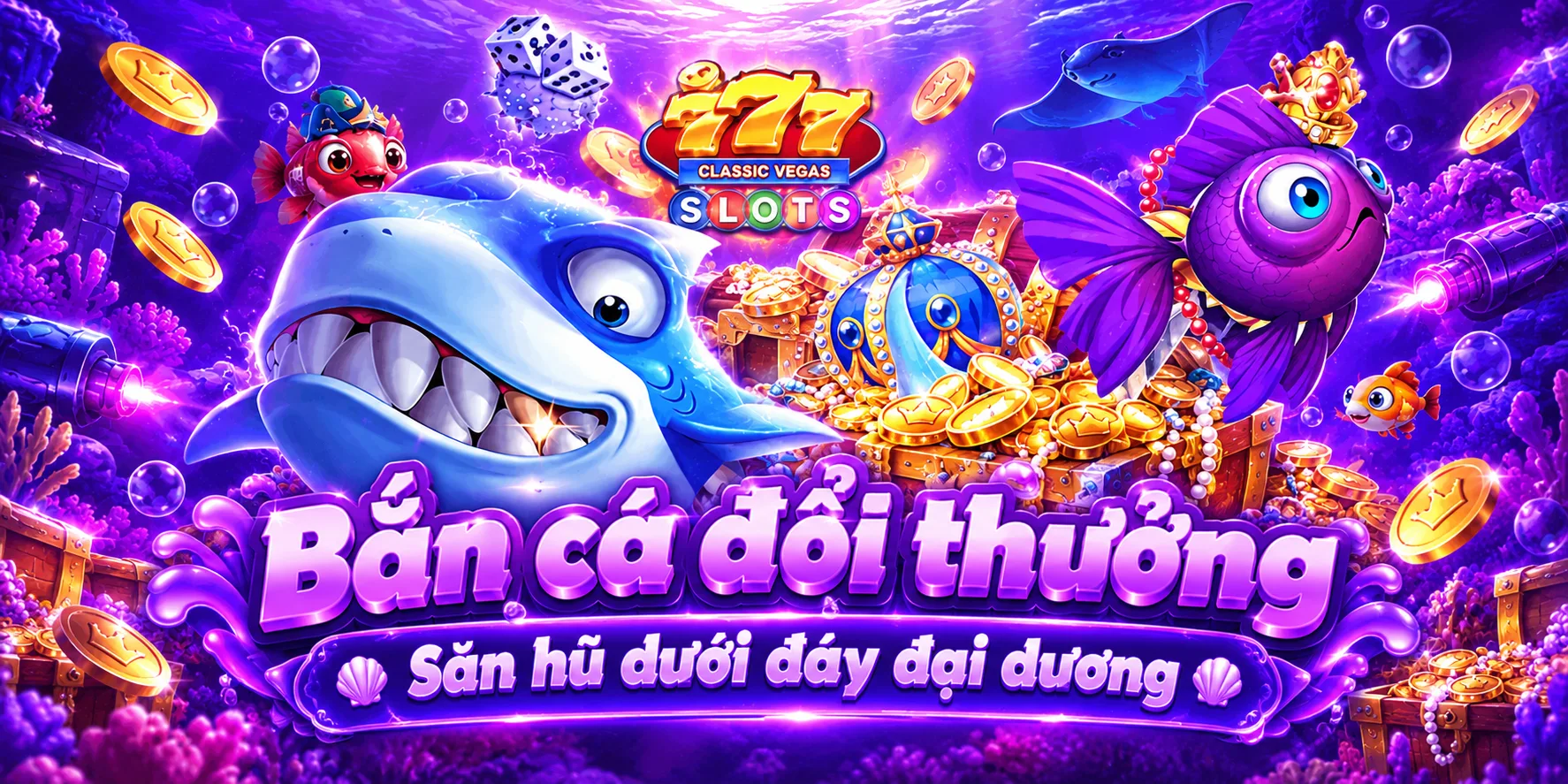 Bắn cá đổi thưởng - Săn hũ dưới đáy đại dương