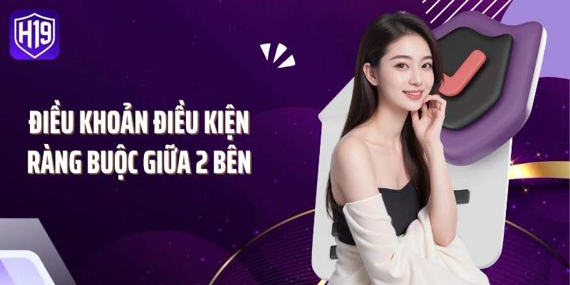 Điều khoản điều kiện ràng buộc giữa 2 bên